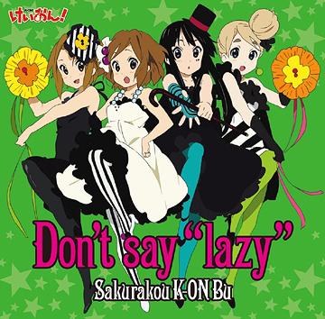 K-ON outro CD: Don't Say "Lazy"